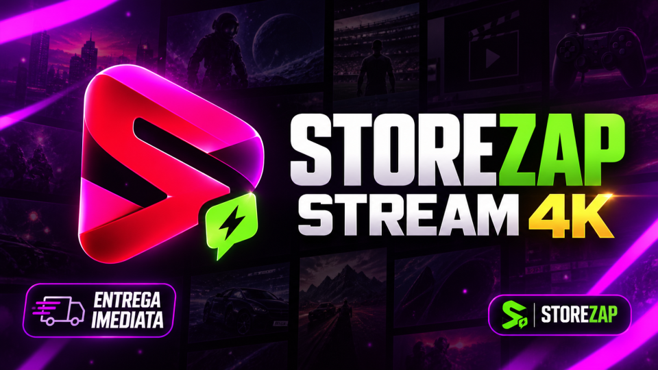 StoreZap Stream 4K — produto digital StoreZap
